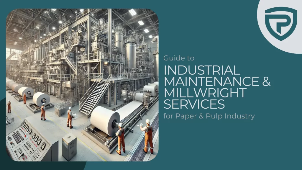 Industrial Maintenance & Millwright Services