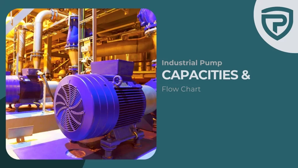 Industrial Pump Capacities & Flow Chart