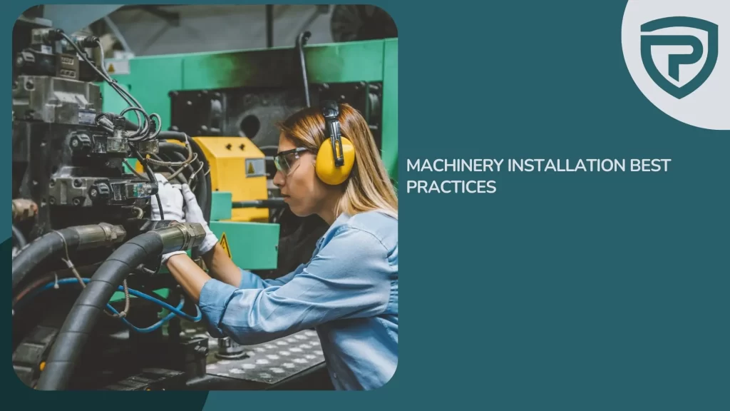 Machinery Installation Best Practices
