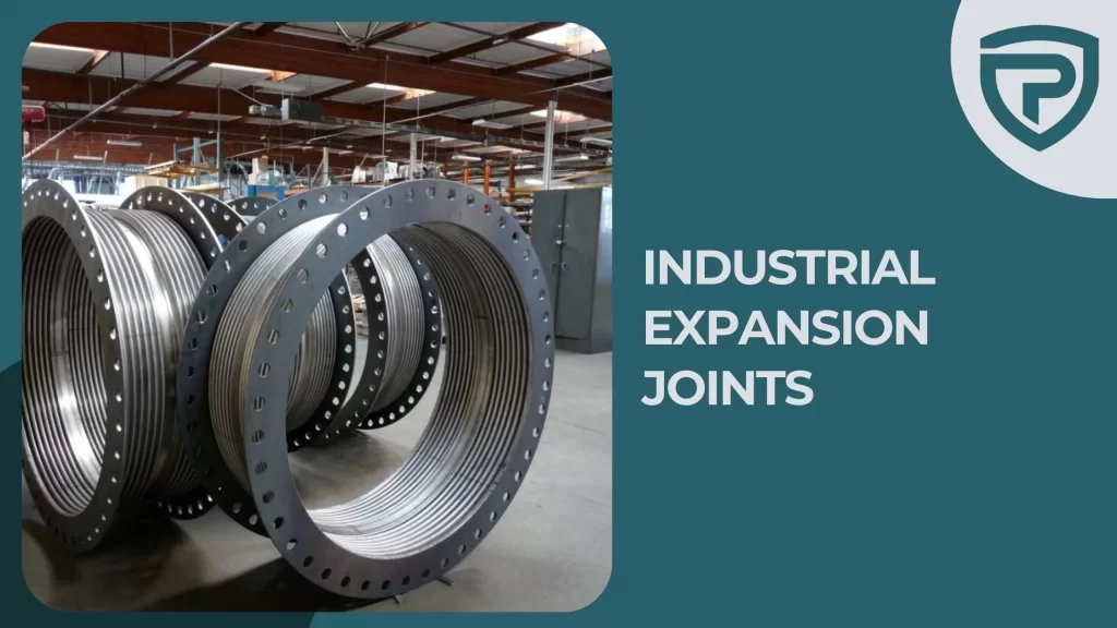 The Ultimate Guide to Industrial Expansion Joints by Permik Industrial